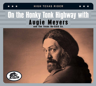 the album cover for On The Honky Tonk Highway With Augie Meyers / Var - On The Honky Tonk Highway With Augie Meyers / Var