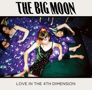 Big Moon- Love In The 4th Dimension - Limited Green Colored Vinyl