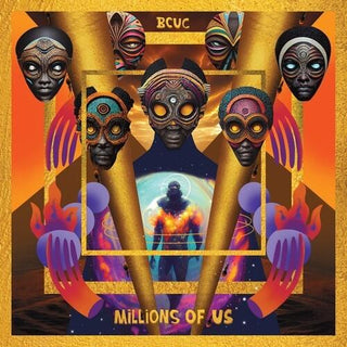 Bcuc- Millions Of Us