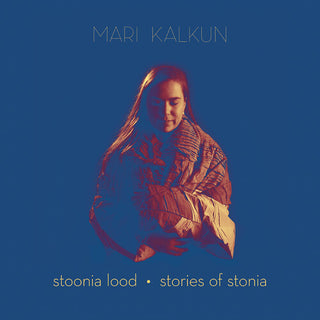 Mari Kalkun- Stories of Stonia