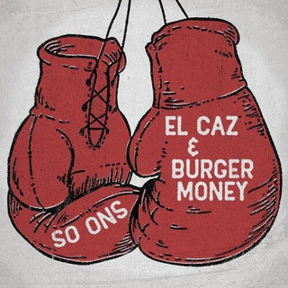 So Ons- El Caz B/w Burger Money