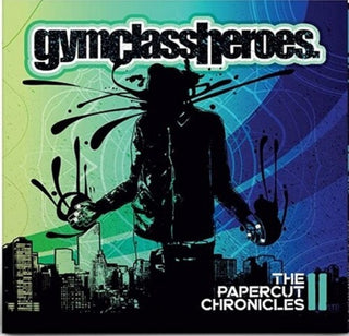 Gym Class Heroes- The Papercut Chronicles II