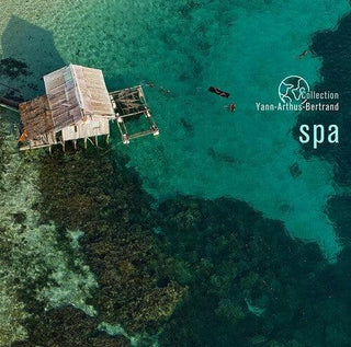 Various Artists- Spa: Coll Yann Arthus-Bertrand / Various