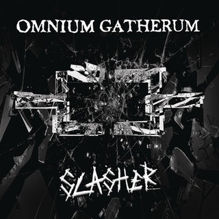 Omnium Gatherum- Slasher