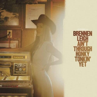 Brennen Leigh- Ain't Through Honky Tonkin' Yet