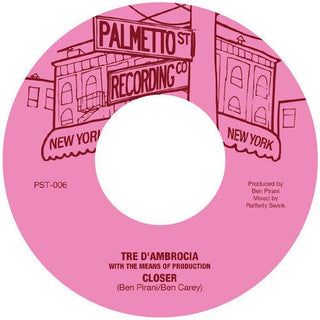 Tre D'Ambrocia- Closer / Love Is Gonna Let You Down