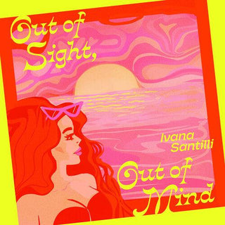 Ivana Santilli- Out Of Sight, Out Of Mind B/w Air Of Love - Picture Sleeve