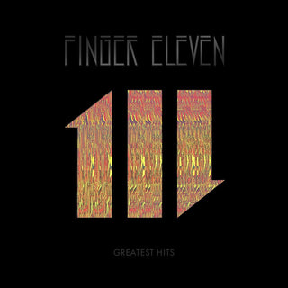 the album cover for Finger Eleven - Greatest Hits