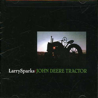 the album cover for Larry Sparks - John Deere Tractor