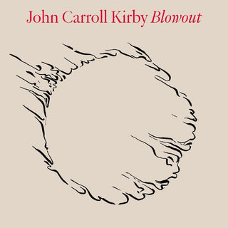 the album cover for John Carroll Kirby - Blowout