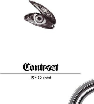 J&F Quintet- Contrast