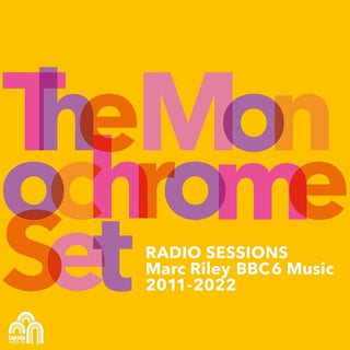 The Monochrome Set- Radio Sessions (Marc Riley BBC 6 Music 2011-2022)