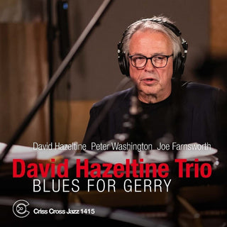 the album cover for David Hazeltine - Blues For Gerry (Uk)