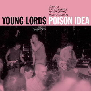 Poison Idea- Young Lords