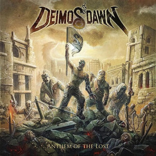 Deimos' Dawn- Anthem Of The Lost