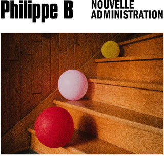 the album cover for Philippe B - Nouvelle Administration