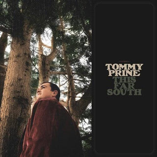 Tommy Prine- This Far South