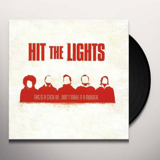 Hit the Lights- This Is A Stick Up... Don't Make It A Murder