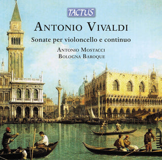 the album cover for Vivaldi / Mostacci / Bologna Baroque - Sonatas for Cello & Continuo