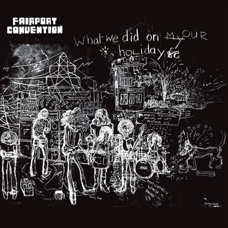 the album cover for Fairport Convention - What We Did On Our Holidays [180 Gram] (Uk)