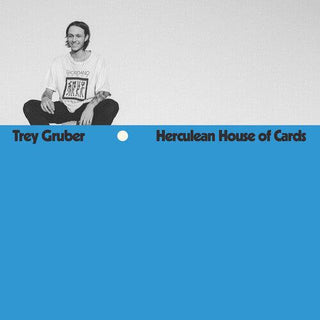 Trey Gruber- Herculean House Of Cards - Fool's Gold