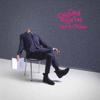 Indian Askin- Lonely Citizen