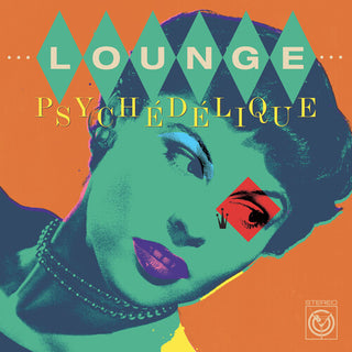 Lounge Psychedelique - O.S.T.- Lounge Psychedelique (Original Soundtrack)