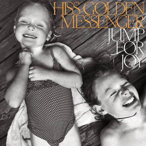 Hiss Golden Messenger- Jump For Joy (Indie Exclusive)