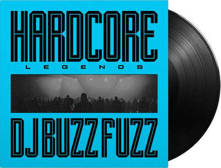 DJ Buzz Fuzz- Hardcore Legends