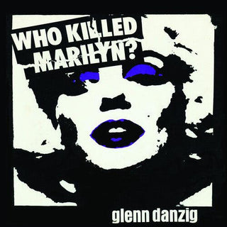Glenn Danzig- Who Killed Marilyn? (Vinyl)