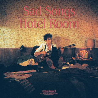 Joshua Bassett- Sad Songs In A Hotel Room (Vinyl)