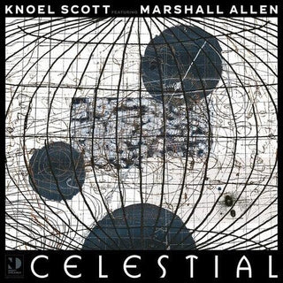 Knoel Scott & Marshall Allen (Sun Ra)- Celestial