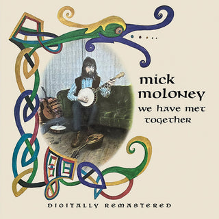 the album cover for Mick Moloney - We Have Met Together
