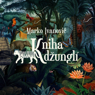 the album cover for Ivanovic / Czech Philharmonic - Kniha Dzungli