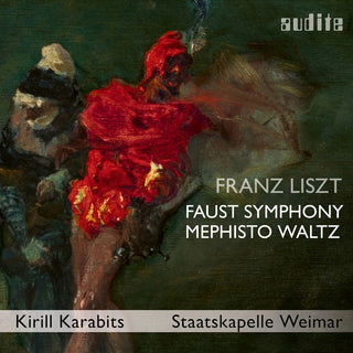 the album cover for Liszt / Hernandez / Karabits - Faust Symphony S. 108 Mephisto Waltz No. 3 S. 216