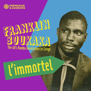 the album cover for Franklin Boukaka - L'immortel - The 60's Rumba Revolution In Congo