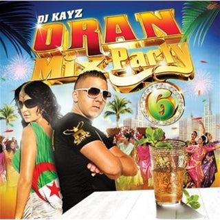 the album cover for DJ Kayz - Oran Mix Party, Vol. 6