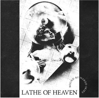 Lathe of Heaven- Bound By Naked Skies - White