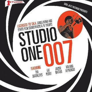 the album cover for Soul Jazz Records Presents - Studio One 007 - Licenced To Ska: James Bond And
