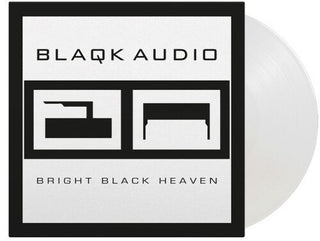 Blaqk Audio- Bright Black Heaven - Limited 180-Gram Crystal Clear Vinyl