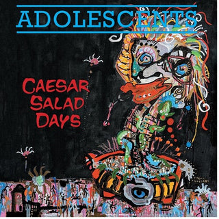 The Adolescents- Caesar Salad Days