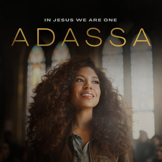 the album cover for Adassa - In Jesus We Are One [Digipak]