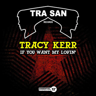 the album cover for Tracy Kerr - If You Want My Lovin' (Mod)