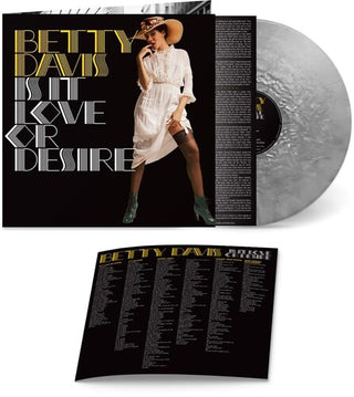Betty Davis- Is It Love Or Desire - Silver