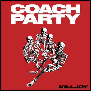 Coach Party- Killjoy