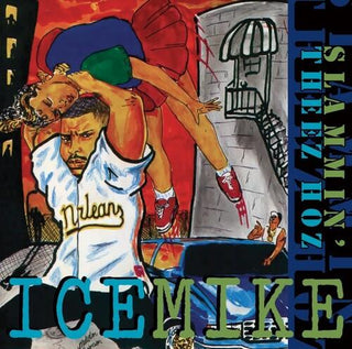 Ice Mike- Slammin' Theez Hoz