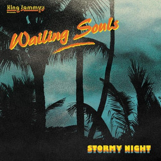 The Wailing Souls- Stormy Night (Vinyl)