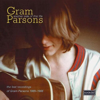 Gram Parsons- Another Side Of This Life