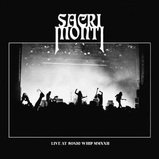 Sacri Monti- Live At Sonic Whip Mmxxii (Vinyl)