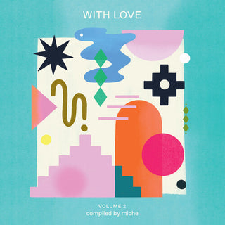 With Love Volume 2 Compiled by Miche (Various Artists)